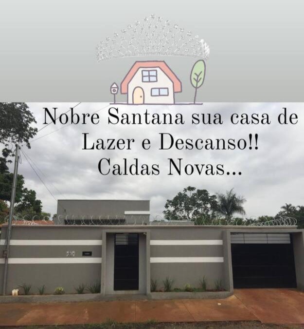 Caldas Novas House | Casa Nobre Santana -Descanso e Lazer -Caldas Novas