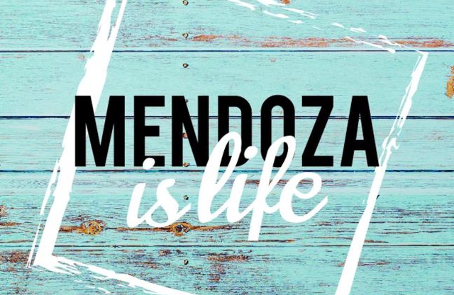 Mendoza is life