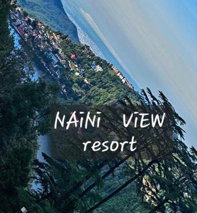 NAiNi VIEW RESORT